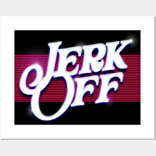 Jerk Off  /// Nihilist Humor Design Posters and Art